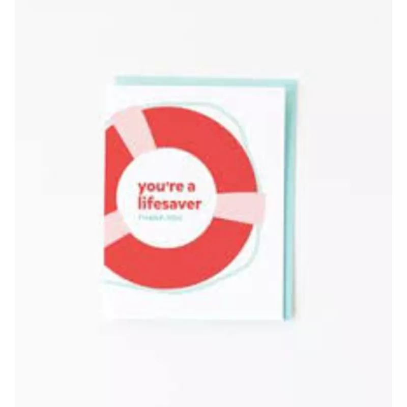 "You're a Lifesaver" Card